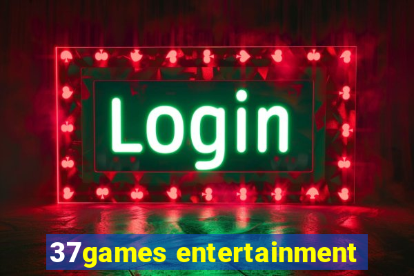 37games entertainment